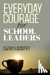 Lassiter - Everyday Courage for School Leaders