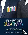 Puccio - Organizational Creativity: A Practical Guide for Innovators & Entrepreneurs - A Practical Guide for Innovators & Entrepreneurs