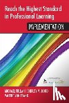 Fullan - Reach the Highest Standard in Professional Learning: Implementation