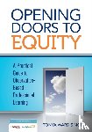Singer - Opening Doors to Equity: A Practical Guide to Observation-Based Professional Learning