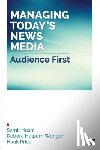 Husni - Managing Today s News Media: Audience First
