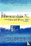 Hoey-Sanders, Chantal K - I Have Fibromyalgia / Chronic Fatigue Syndrome, But It Doesn't Have Me! a Memoir