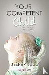 Juul, Associate Professor Jesper (The Royal Danish Academy of Fine Arts) - Your Competent Child