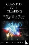 Manning-Kogler, Michelle - Quantum Soul Clearing