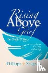 Kingsley, Philippa - Rising Above Grief for People & Pets