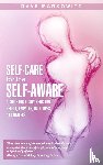Markowitz, Dave - Self-Care for the Self-Aware