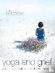 Drayer, Gloria, Doherty, Kathleen - Yoga and Grief