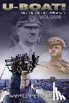 Cooper, Harry - U-Boat!: The U-Boat War by the Men Who Lived It