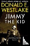 Westlake, Donald E. - Jimmy the Kid
