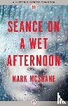 McShane, Mark - Seance on a Wet Afternoon