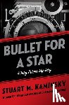 Kaminsky, Stuart M. - Bullet for a Star