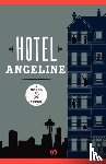 Dugoni, Robert, Finneyfrock, Karen, O'Brien, Kevin, Stein, Garth - Hotel Angeline