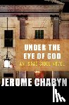 Jerome Charyn - Under the Eye of God