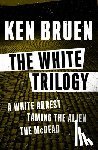 Bruen, Ken - The White Trilogy