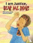 Coleman, Cara L - I Am Justice, Hear Me Roar!