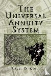 Roger D Cook, D Cook, Roger D Cook - The Universal Annuity System