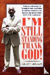 Abrams, Grady - I'm Still Standing Thank God!