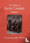 Weeks, Donna Tessandori - The Italians of Kern County