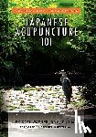 Wagner, Carl Dom Dipl Ac - Japanese Acupuncture 101