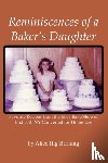 Borning, Alice Illg - Reminiscences of a Baker's Daughter