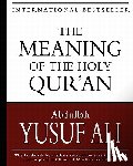 Ali, Abdullah Yusuf - The Meaning of the Holy Qur'an