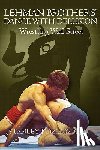Dziedzic Jr, Stanley J. - Lehman Brothers' Dance with Delusion: Wrestling Wall Street