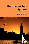 Haanel, Charles F. - The Master Key System