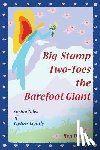 Down, Reg - Big-Stamp Two-Toes the Barefoot Giant: Spring Tales of Tiptoes Lightly