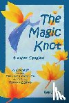 Down, Reg - The Magic Knot and other tangles!: A making tale comedy starring Pine Cone and Pepper Pot and the lovely Tiptoes Lightly