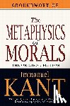 Kant, Immanuel - Groundwork of the Metaphysics of Morals
