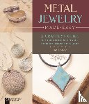 Loney, Jan - Metal Jewelry Made Easy