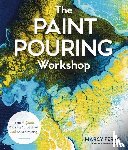 Ferro, Marcy - The Paint Pouring Workshop