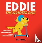 Cole, Lo - Eddie the Scooter Dog