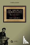 Dicristina, Bruce - Birth of Criminology: Readings from the Eighteenth and Nineteenth Centuries
