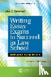 Dernbach, John C. - Writing Essay Exams to Succeed in Law School: (Not Just to Survive)