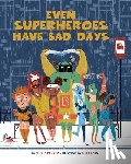 Becker, Shelly - Even Superheroes Have Bad Days