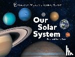 American Museum of Natural History, Roop, Connie, Roop, Peter - Our Solar System