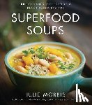 Morris, Julie - Superfood Soups