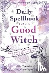 Wigington, Patti - Daily Spellbook for the Good Witch