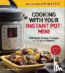 Schlueter, Heather - Cooking with your Instant Pot® Mini