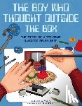 Wessels, Marcie - The Boy Who Thought Outside the Box