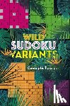  - Wild Sudoku Variants