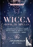 Chamberlain, Lisa - Wicca Book of Spells