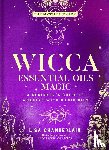 Chamberlain, Lisa - Wicca Essential Oils Magic