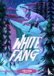 London, Jack - Classic Starts®: White Fang