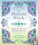 Greenaway, Leanna - The Holistic Witch