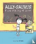 Torrey, Richard - Ally-saurus & the First Day of School