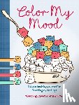 Yong, Olive - Color My Mood: A Cute Activity Journal for Tracking My Feelings