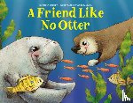 Buchet, Nelly - A Friend Like No Otter
