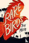 Miller, Jeff - Rare Birds